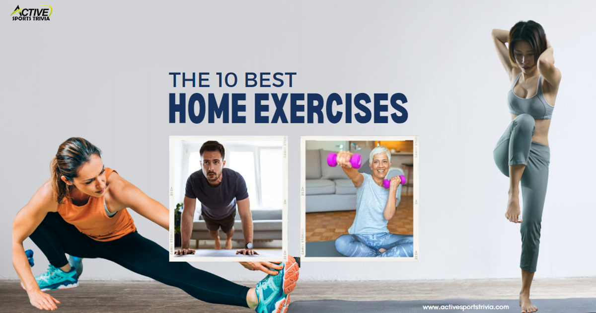The 10 Best Home Exercises